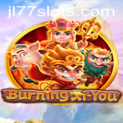 BurningXiYou: JL77's Epic Quest in a Mystical World