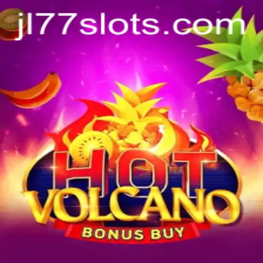 Exploring the Thrills of HotVolcanoBonusBuy: A Dive into JL77 Gaming Experience